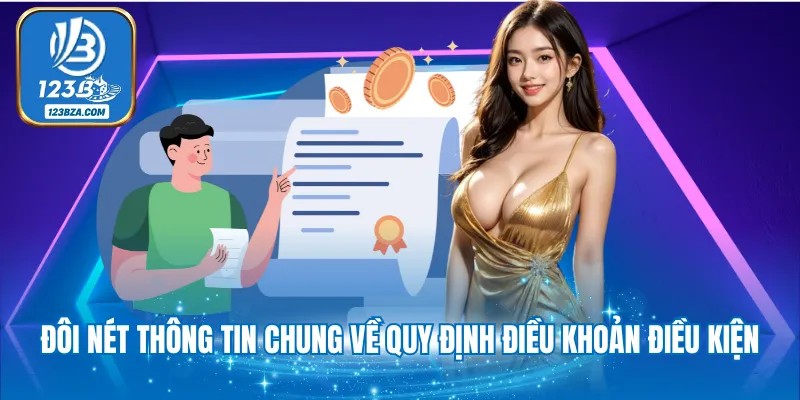 Đôi nét thông tin chung về quy định điều khoản điều kiện