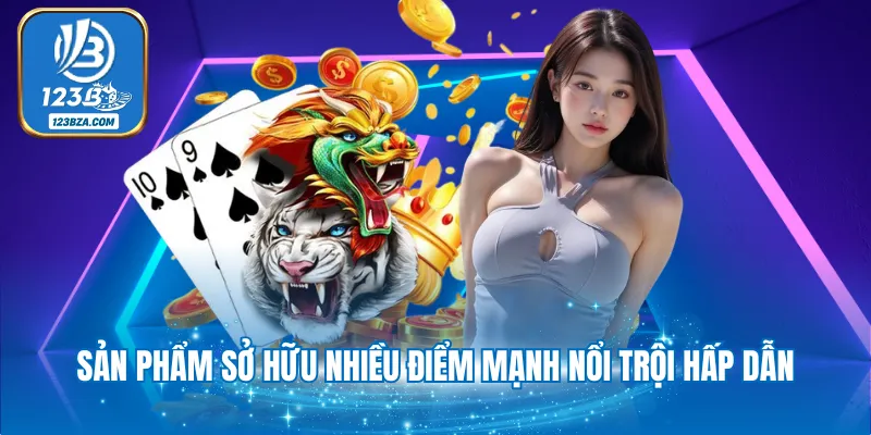 Game Bài Rồng Hổ - Sản Phẩm Giải Trí Hot Nhất Tại 123B Sản phẩm sở hữu nhiều điểm mạnh nổi trội hấp dẫn