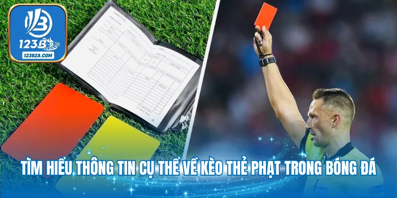 Tìm hiểu thông tin cụ thể về kèo thẻ phạt trong bóng đá